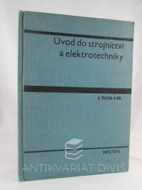 Švejda, Karel, Úvod do strojnictví a elektrotechniky, 1967