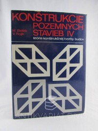 Rojík, Václav, Bielek, Milan, Konštrukcie pozemných stavieb IV (teória konštrukčnej tvorby budov), 1987