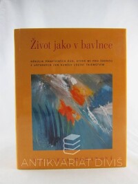 Moranová, Victoria, Život jako v bavlnce, 2000