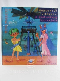 Macourek, Miloš, Neptunovo vítězství a podvedený kouzelník, 2004