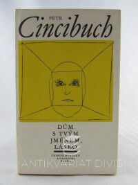 Cincibuch, Petr, Dům s tvým jménem, lásko, 1980