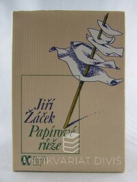 Žáček, Jiří, Papírové růže, 1987