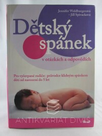 Waldburgerová, Jennifer, Spivacková, Jill, Dětský spánek v otázkách a odpovědích, 2009