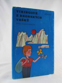 Haslundová, Ebba, Vikingové z bronských vršků, 1981