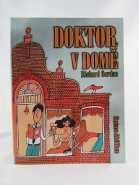 Gordon, Richard, Doktor v domě, 2009