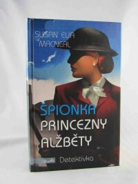 Macneal, Susan Elia, Špionka princezny Alžběty, 2015