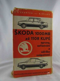 Cedrych, Mario René, Štilec, Břetislav, Škoda 1000MB až 110R kupé: Opravy, seřizování a údržba svépomocí, 1973