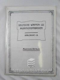 kolektiv, autorů, Deutsche Waffen- und Munitionsfabriken: Munitions-Katalog, 0