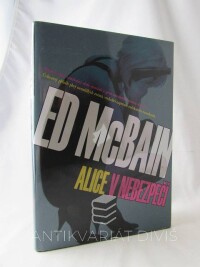 McBain, Ed, Alice v nebezpečí, 2005