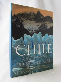 Wheelerová, Sara, Chile: Cestování po štíhlé zemi, 2008