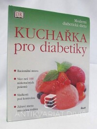 kolektiv, autorů, Kuchařka pro diabetiky, 2004
