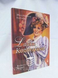 Rohál, Robert, Muzikálová hvězda Laďka Kozderková, 2004