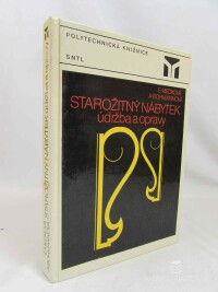 Bohmannová, Andrea, Medková, Eva, Starožitný nábytek: Údržba a opravy, 1985