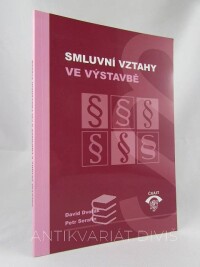 Dvořák, David, Serafín, Petr, Smluvní vztahy ve výstavbě, 2016