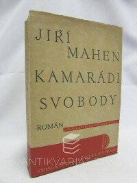 Mahen, Jiří, Kamarádi svobody, 1928