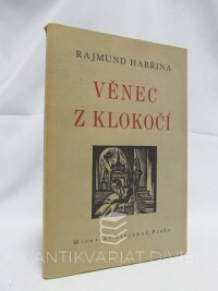 Habřina, Rajmund, Věnec z klokočí, 1941