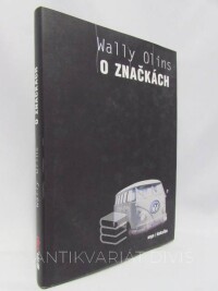 Olins, Wally, O značkách, 2009