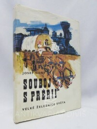 Hons, Josef, Souboj s prérií: Velké železnice světa, 1974