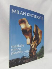 Knobloch, Milan, Medaile, mince, plastiky, 1998