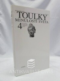 kolektiv, autorů, Toulky minulostí světa 4, 2002