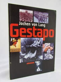 Lang, Jochen von, Gestapo - Nástroj teroru, 2001