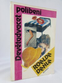 Dahl, Roald, Devětadvacet políbení Roalda Dahla, 1992