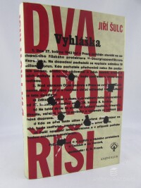 Šulc, Jiří, Dva proti říši, 2007