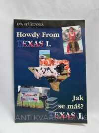 Střížková, Eva, Howdy From texas I. - Jak se máš? Texas I., 2009