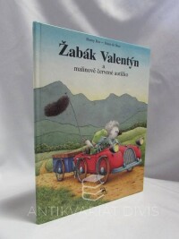 Bos, Burny, Žabák Valentýn a malinově červené autíčko, 1992
