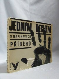 Nesvadba, Josef, Tomeček, Jaromír, Polách, Bohumír, Železný, Oldřich, Fabián, Karel, Žák, Jiří, Houska, Jan, Jírek, Bohumil, Jedním dechem: 9 napínavých příběhů, 1970