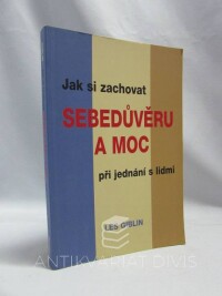 Giblin, les, Jak si zachovat sebedůvěru a moc při jednání s lidmi, 2007