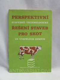 Wiederman, Gustav, Perspektivní stavebně-technologické řešení staveb pro skot ve vyspělých zemích, 1991