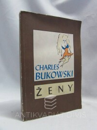 Bukowski, Charles, Ženy, 1995