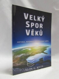 White, Ellen Gould, Velký spor věků, 2019