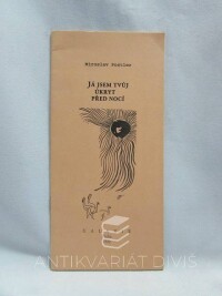 Postler, Miroslav, Já jsem tvůj úkryt před nocí, 1992