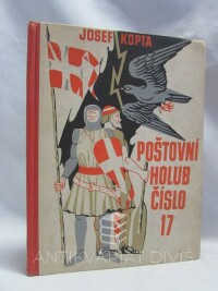 Kopta, Josef, Poštovní holub číslo 17, 1939