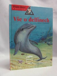 Crummenerl, Rainer, Vše o delfínech, 2006