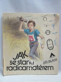 Bláha, Jiří, Jak se stanu radioamatérem, 1987