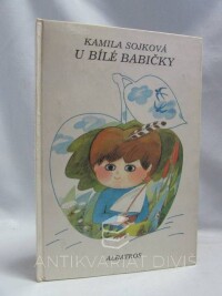 Sojková, Kamila, U bílé babičky, 1985