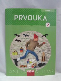 kolektiv, autorů, Prvouka 2 - Učebnice pro 2. ročník základní školy, 2019