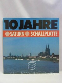 kolektiv, autorů, 10 Jahre Saturn Schallplatte, 1982