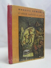 Němcová, Božena, O třech zakletých psech a jiné pohádky, 1940