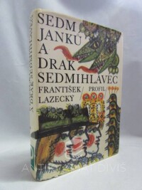 Lazecký, František, Sedm Janků a drak Sedmihlavec, 1977