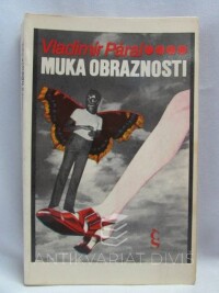 Páral, Vladimír, Muka obraznosti, 1986