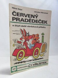 Hrnčíř, Svatopluk, Tichý, Jaroslav, Štípl, Miloš, Kopta, Pavel, Konopásková, Lenka, Čtyřlístek 17: Červený pradědeček, Komisař Drábek v jednom kole, Mezi zbojníky, Cecilka v zajetí, O čertu Balíkovi, 1971