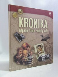 kolektiv, autorů, Kronika nápadů, které změnily svět, 2004