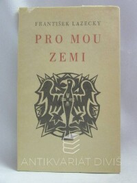 Lazecký, František, Pro mou zemi, 1936