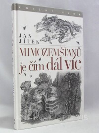 Jílek, Jan, Mimozemšťanů je čím dál víc, 2006