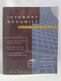 Bernstein, Terry, Bhimani, Anish B., Schultz, Eugene, Siegel, Carol A., Internet Security for Business, 1996