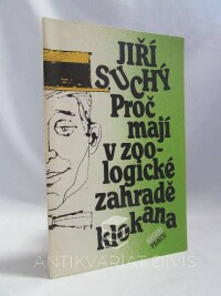 Suchý, Jiří, Proč mají v zoologické zahradě klokana, 1991